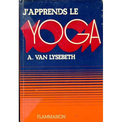 J'apprends Le Yoga