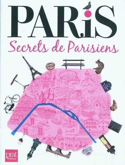 Paris, secrets de Parisiens