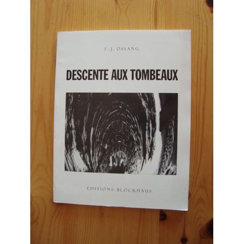 Descente Aux Tombeaux