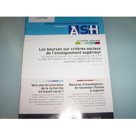 Ash Actualités Sociales Hébdomadaires   N° 2623 : Les Bourses Sur Critères Sociaux , Vers Une Restructuration De La Recherche En Travail Social ? Mesures D'investigations ; Parole D'argent