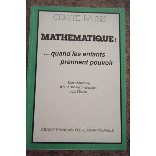 Mathématique : ¿ Quand Les Enfants Prennent Le Pouvoir