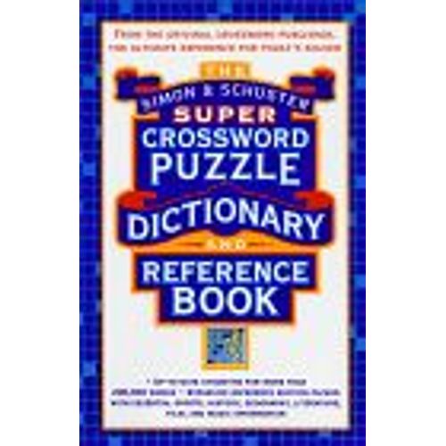 Simon & Schuster Super Crossword Puzzle Dictionary And Reference Book