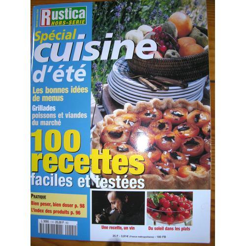 Rustica Hors-Série N° 13095 : Spécial Cuisine D'été 100 Recettes Faciles Et Testées