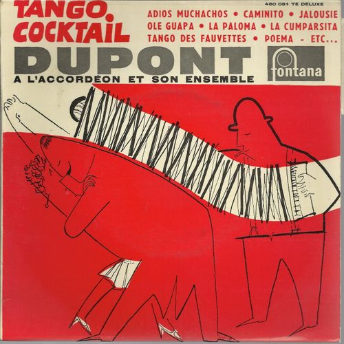 Tango-Cocktail : Poema, Ce N'est Que Votre Main Madame, Caminito, Ole Guapa .....  /  La Cumparsita, Ciel Bleu, Un Amour Comme Lenotre, Tango Des Fauvettes, Jalousie, .................. ..............