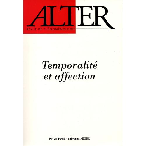 Alter N° 2/1994 - Temporalité Et Affection