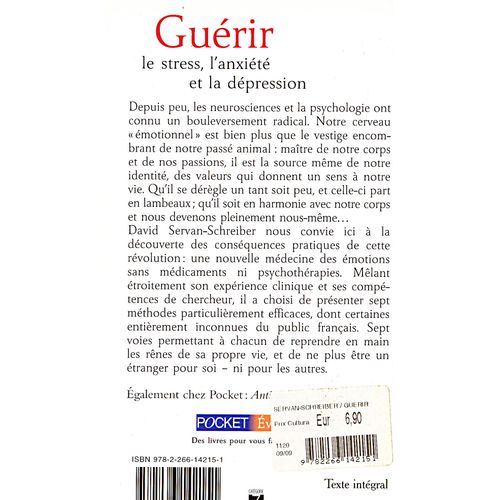 Guérir Le Stress, L'anxiété Et La Dépression Sans Médicaments Ni Psychanalyse