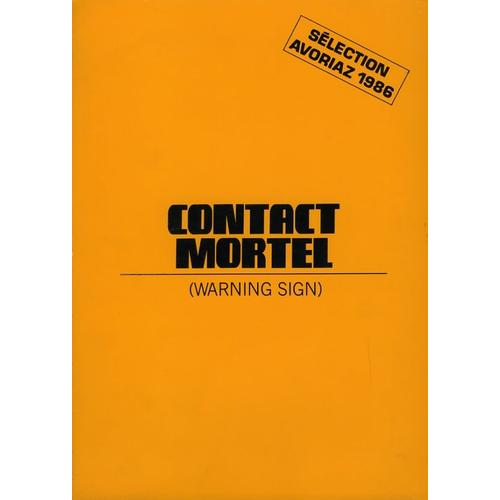 Contact Mortel (Warning Sign) Dossier De Presse, De Hal Barwood, Sam Waterson, Kathleen Quinland