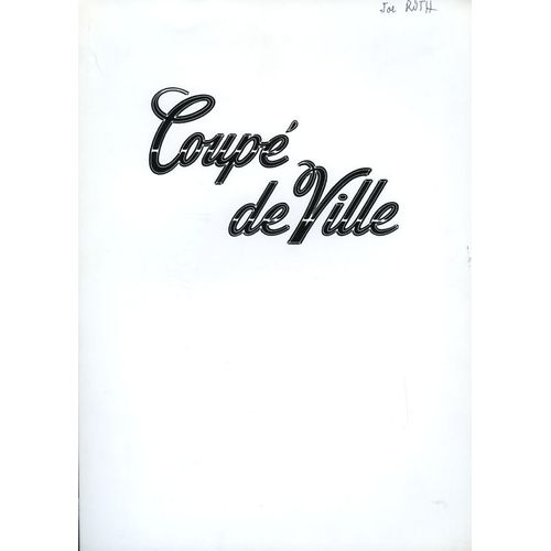 Coupé De Ville, Dossier De Presse,  De Joe Roth Avec Patrick Dempsey, Arye Gross