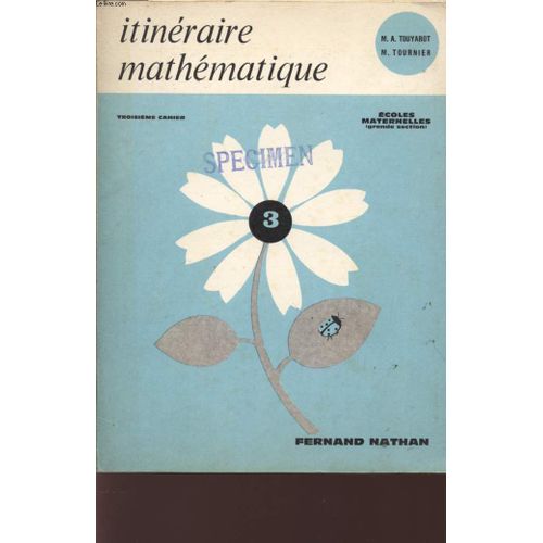 Itineraire Mathematique - Troisieme Cahier - Ecoles Maternelles (Grande Section).