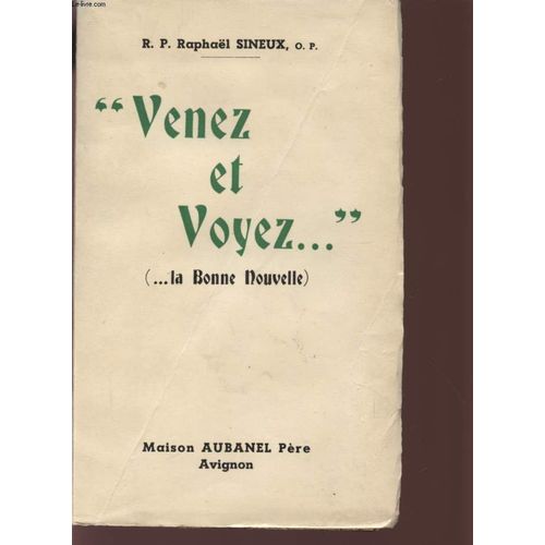 Venez Et Voyez... (... La Bonne Nouvelle).