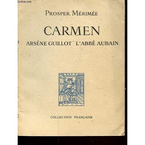Carmen - Arsene Guillot L Abbe Aubain