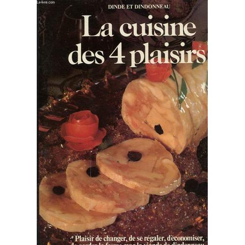 Dinde Et Dindonneau La Cuisine Des 4 Plaisirs