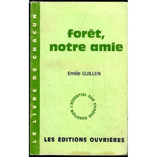 Foret, Notre Amie