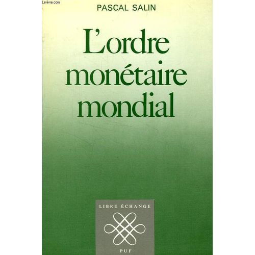L'ordre Monétaire Mondial