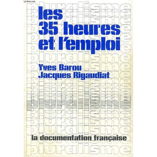 Les 35 Heures Et L'emploi