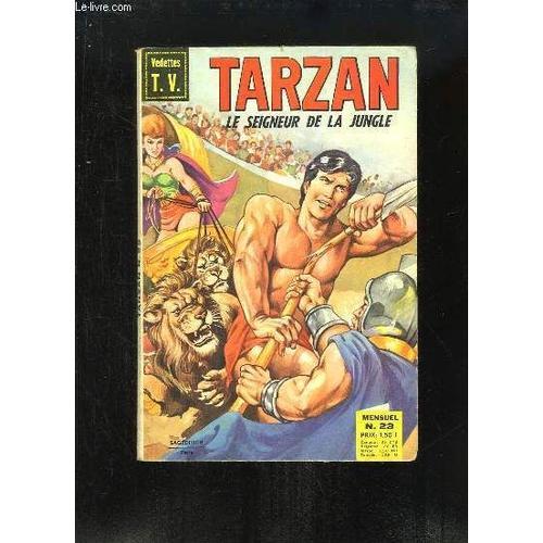 Tarzan, Le Seigneur De La Jungle N°23 : Tarzan Et La Cité D'or (1e Partie) - La Longue Dent ...