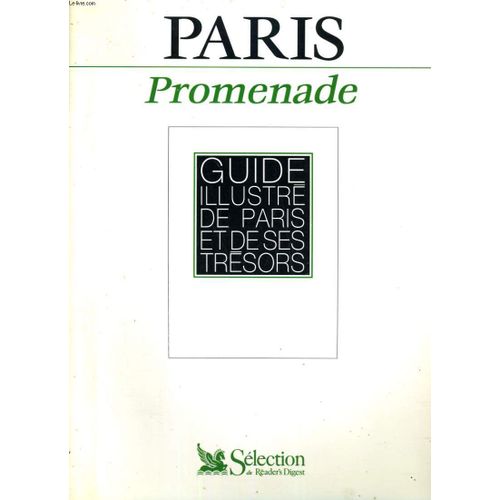 Paris Promenade. Guide Illustré De Paris Et De Ses Trésors