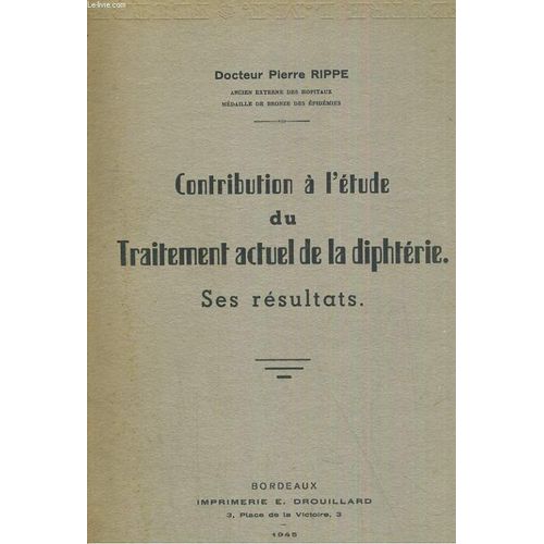 Contribution À L'étude Du Traitement Actuel De La Diphtérie