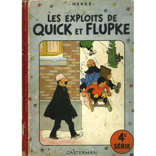 Les Exploits De Quick Et Flupke. 4e Serie.