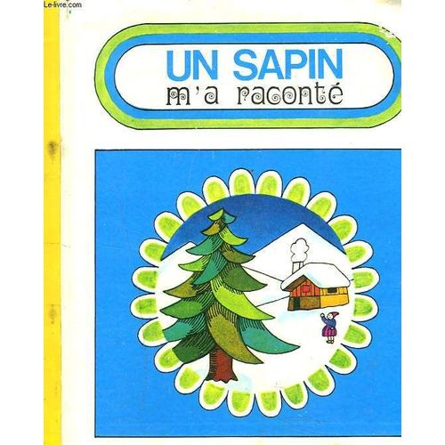 Un Sapin M'a Raconte