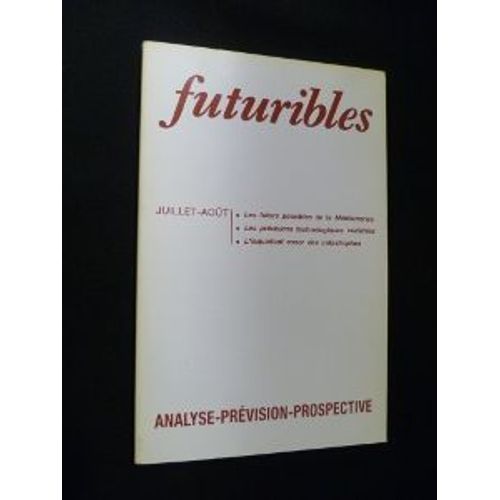 Futuribles, N° 134, Juillet-Août 1989