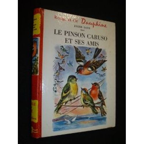 Le Pinson Caruso Et Ses Amis
