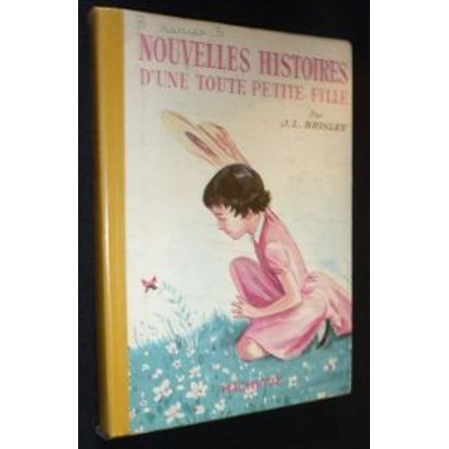 Nouvelles Histoires D'une Toute Petite Fille