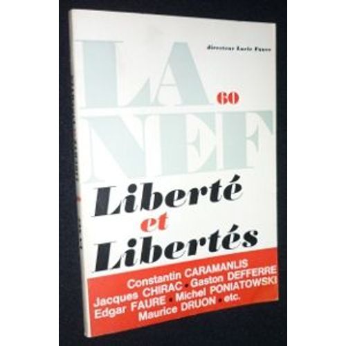 La Nef N°60. Liberté Et Libertés