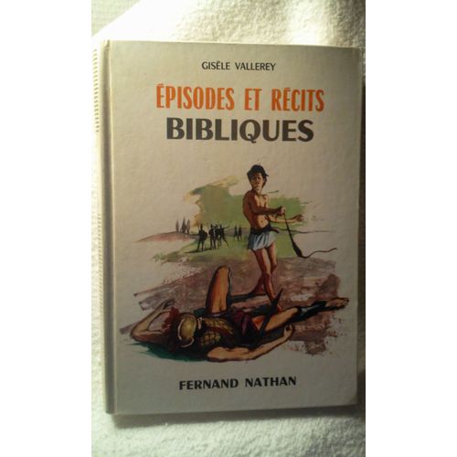 Episodes Et Recits Bibliques