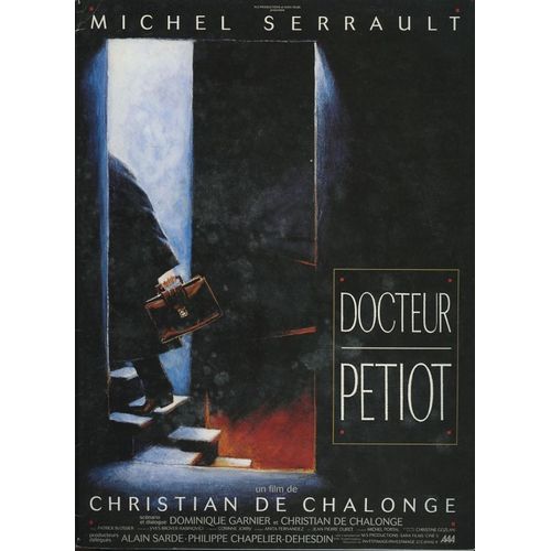 Docteur Petiot, Dossier De Presse, Christian De Chalonge Avec Michel Serrault, Bérangère Bonvoisin