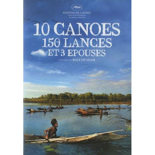 10 Canoes, 150 Lances Et 3 Épouses, Dossier Presse, Rolf De Heer, Peter Djigirr Avec Crusoe Kurddal