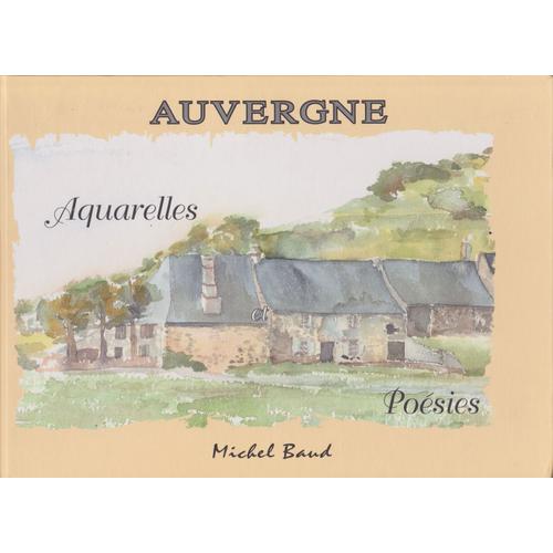 Auvergne Aquarelles Poésies