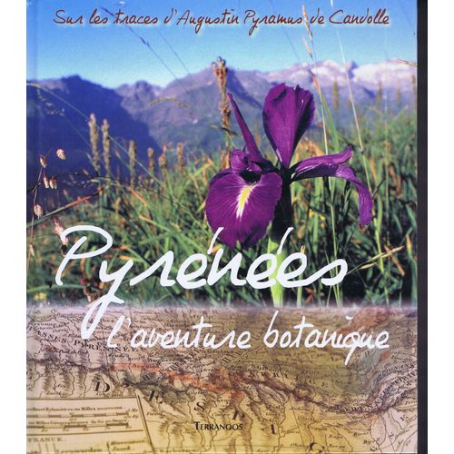 Pyrénnées, L'aventure Botanique