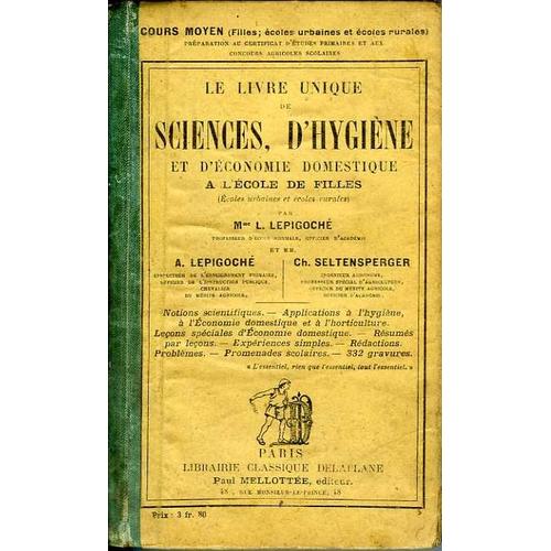 Le Livre Unique De Sciences, D'hygiène Et D'économie Domestique