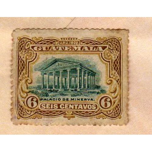 Timbre Guatemala U.P.U 1902 Temple De Minerve Oblitéré