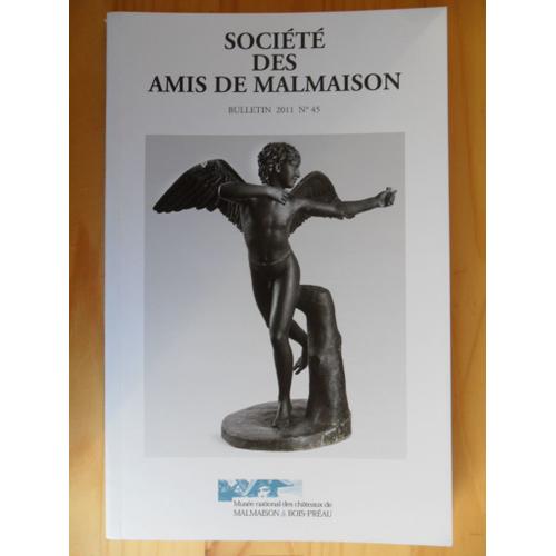 Société Des Amis De Malmaison - Bulletin 2011 N° 45