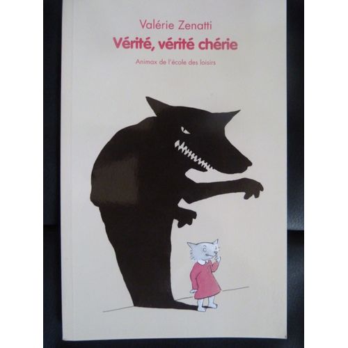 Vérité, Vérité Chérie