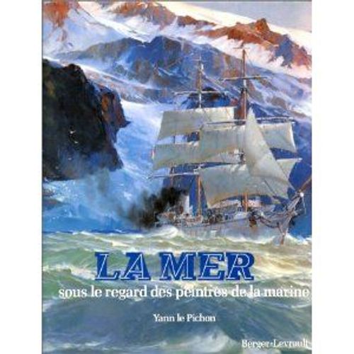 La Mer Sous Le Regard Des Peintres De La Marine