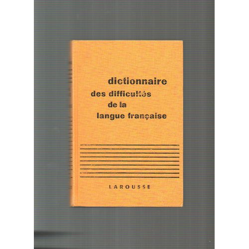 Dictionnaire Des Difficultes De Langue Francaise