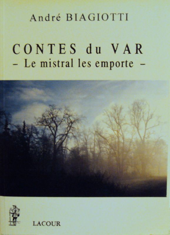 Contes Du Var - Le Mistral Les Emporte