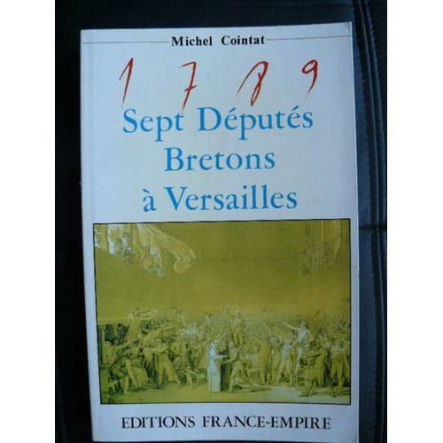 1789 Sept Députés Bretons À Versailles