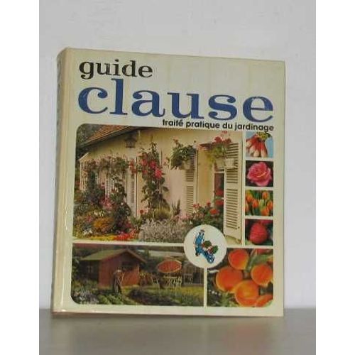 Guide Clause Traité Pratique Du Jardinage