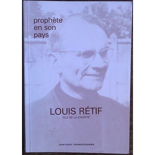 Prophete En Son Pays Louis Rétif