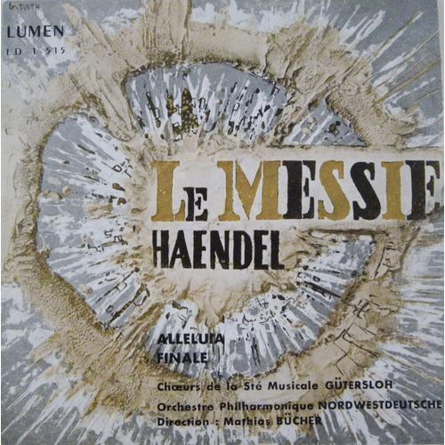 Haendel " Le Messie ( Alleluia, Voici L'agneau De Dieu ) Ld1-515 Super 45 Tours Extended Play