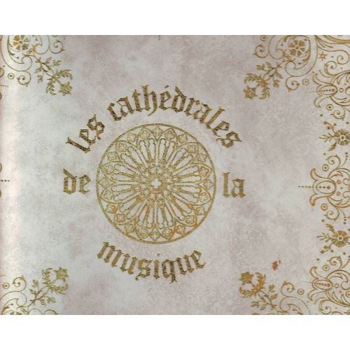 Les Cathédrales De La Musique