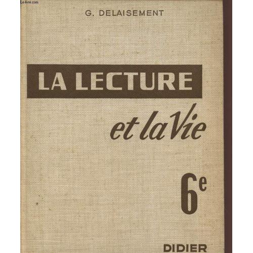 La Lecture Et La Vie - Classe De 6è.