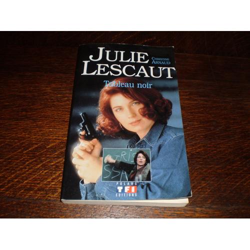 Julie Lescaut - Tableau Noir