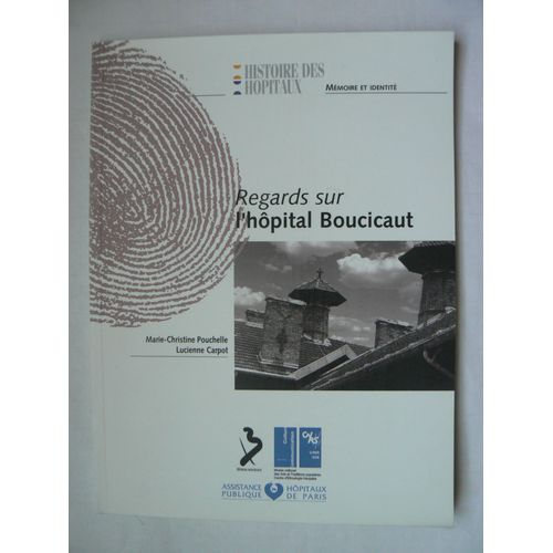 Regards Sur L'hôpital Boucicaut