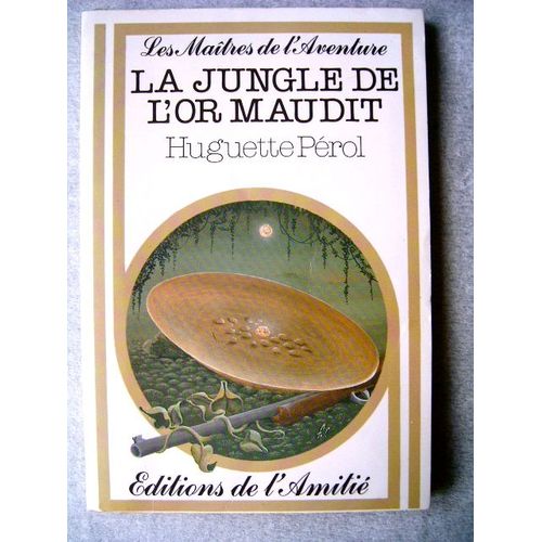 La Jungle De L'or Maudit