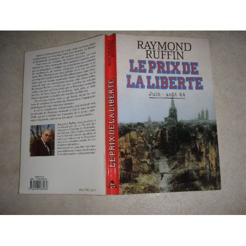 Le Prix De La Liberte - Juin - Aout 1944